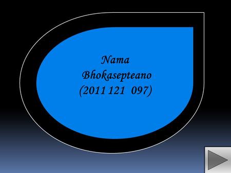 Nama Bhokasepteano (2011 121 097).
