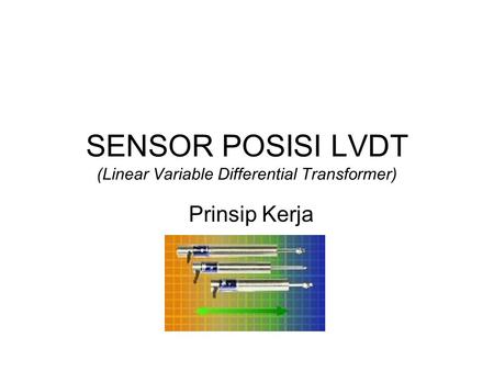 SENSOR POSISI LVDT (Linear Variable Differential Transformer)