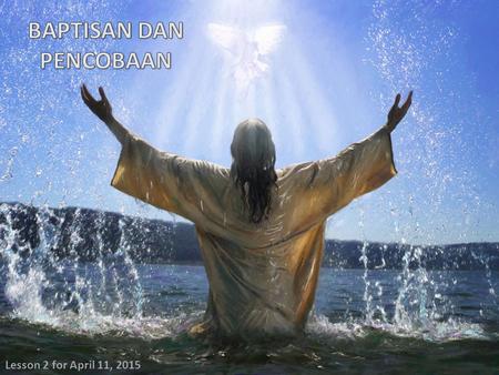 BAPTISAN DAN PENCOBAAN