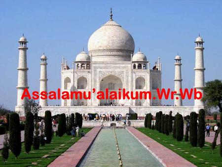 Assalamu’alaikum.Wr.Wb.