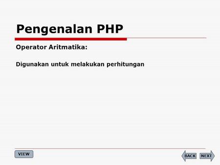 Pengenalan PHP Operator Aritmatika: