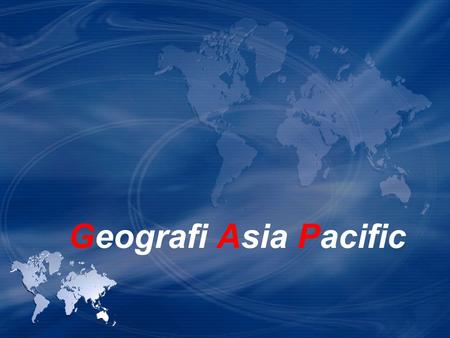 Geografi Asia Pacific.