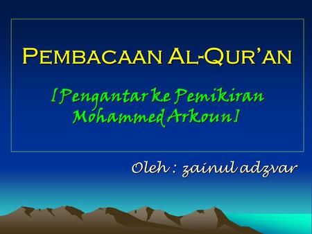 Pembacaan Al-Qur’an [Pengantar ke Pemikiran Mohammed Arkoun]