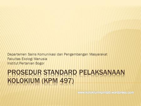 Prosedur Standard Pelaksanaan Kolokium (KPM 497)