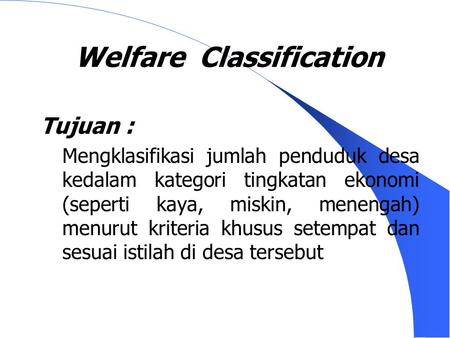 Welfare Classification