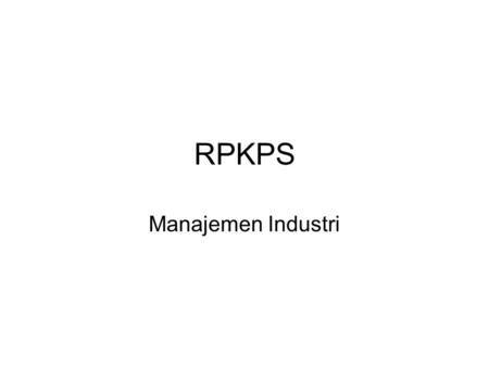 RPKPS Manajemen Industri.