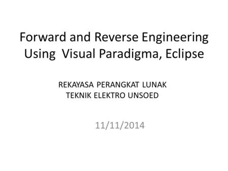 Forward and Reverse Engineering Using Visual Paradigma, Eclipse