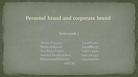 Personel brand and corporate brand