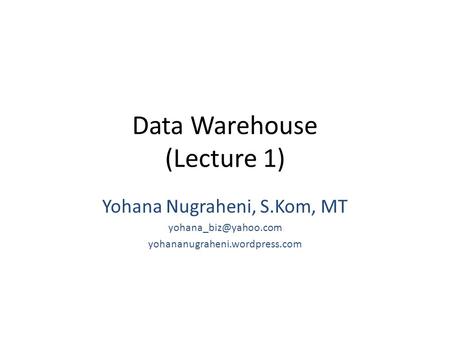 Data Warehouse (Lecture 1)