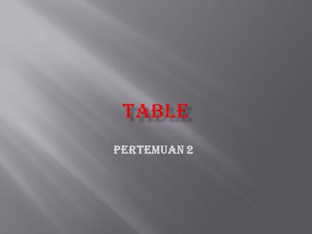Table Pertemuan 2.