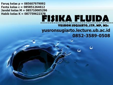 FISIKA FLUIDA yusronsugiarto.lecture.ub.ac.id