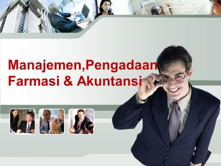 Manajemen,PengadaanFarmasi & Akuntansi