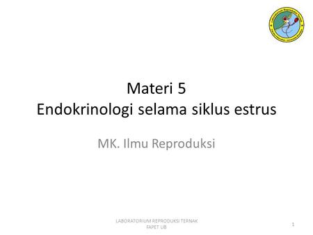 Materi 5 Endokrinologi selama siklus estrus