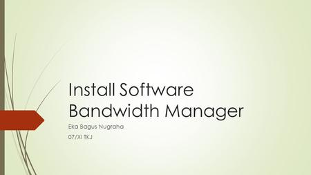 Install Software Bandwidth Manager