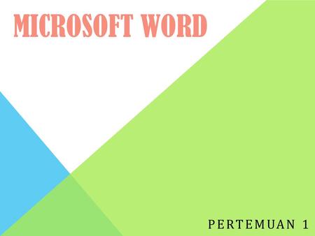 Microsoft Word Pertemuan 1.