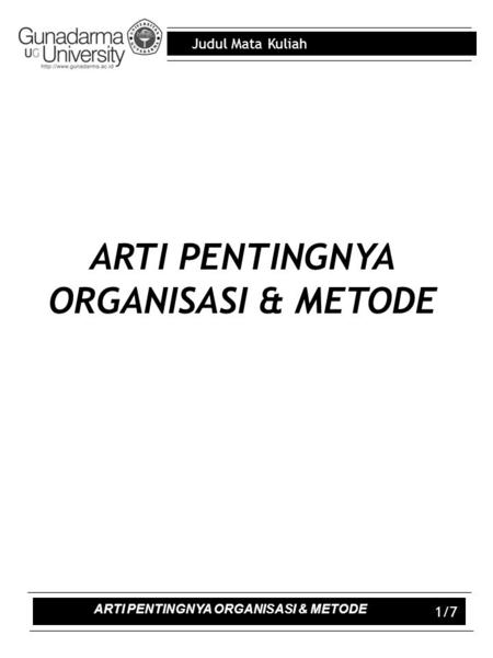 ARTI PENTINGNYA ORGANISASI & METODE