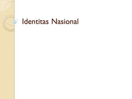Identitas Nasional.