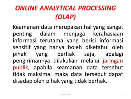 ONLINE ANALYTICAL PROCESSING (OLAP)