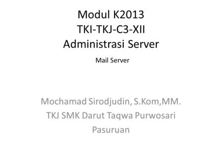 Modul K2013 TKI-TKJ-C3-XII Administrasi Server Mail Server