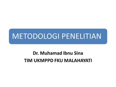 Dr. Muhamad Ibnu Sina TIM UKMPPD FKU MALAHAYATI