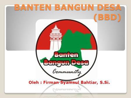 BANTEN BANGUN DESA (BBD)
