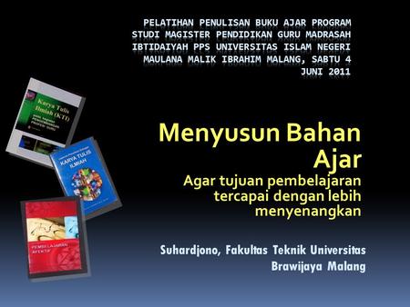 Pelatihan Penulisan Buku Ajar Program Studi Magister Pendidikan Guru Madrasah Ibtidaiyah PPS Universitas Islam Negeri Maulana Malik Ibrahim Malang, Sabtu.