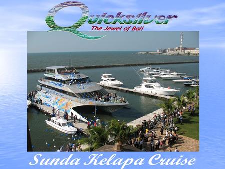 Sunda Kelapa Cruise.