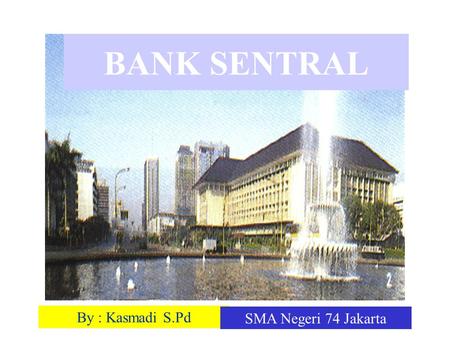 BANK SENTRAL.
