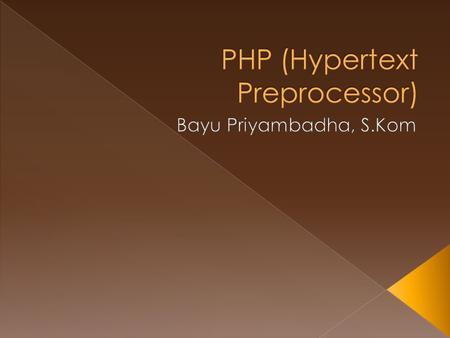  Programming language designed for building dynamic web applications  Server-side Scripting Internet Web Browser Apache PHP MySQL Disk Drive.