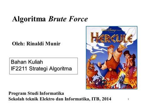 Algoritma Brute Force Oleh: Rinaldi Munir