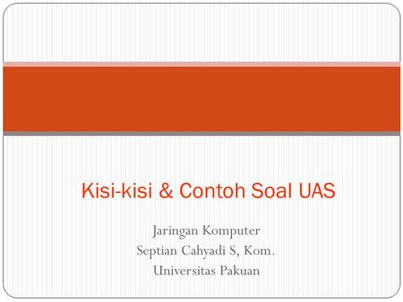 Kisi-kisi & Contoh Soal UAS