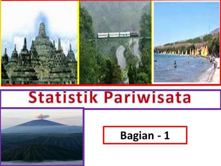 Statistik Pariwisata Bagian - 1.