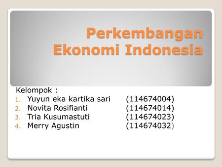 Perkembangan Ekonomi Indonesia