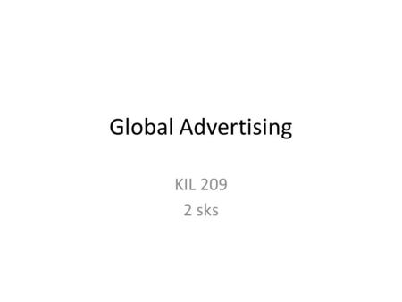 Global Advertising KIL 209 2 sks.