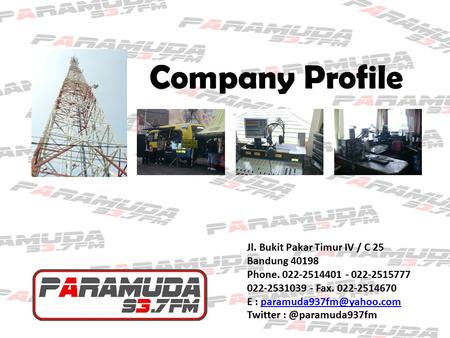 Company Profile Jl. Bukit Pakar Timur IV / C 25 Bandung 40198
