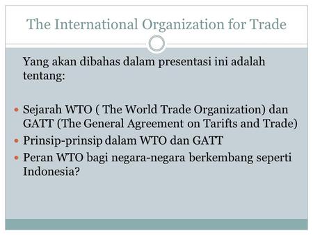 The International Organization for Trade