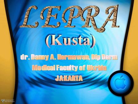 dr. Danny A. Hermawan, Dip Derm Medical Faculty of Ukrida