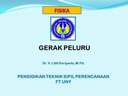 Dr. V. Lilik Hariyanto, M.Pd. PENDIDIKAN TEKNIK SIPIL PERENCANAAN