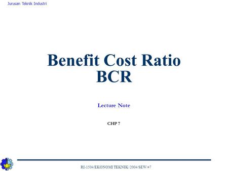 Benefit Cost Ratio BCR Lecture Note CHP 7.