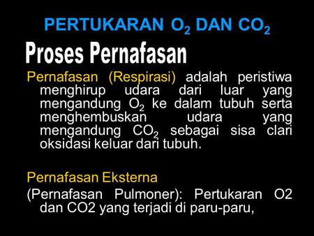 PERTUKARAN O2 DAN CO2 Proses Pernafasan