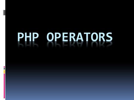 PHP Operators.