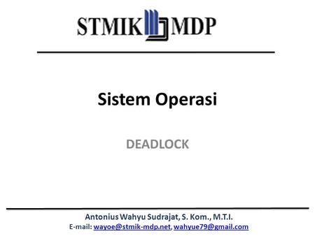 Sistem Operasi DEADLOCK.