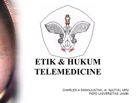 ETIK & HUKUM TELEMEDICINE