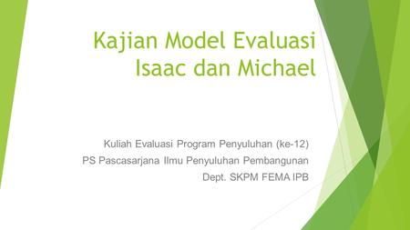 Kajian Model Evaluasi Isaac dan Michael