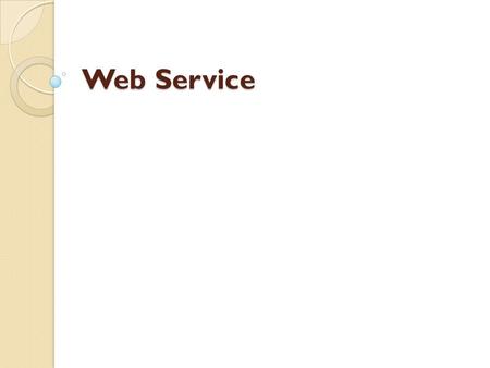 Web Service.