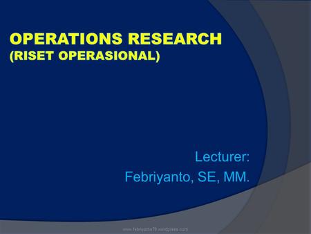 Operations Research (RISET OPERASIONAL)