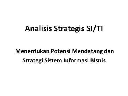 Analisis Strategis SI/TI