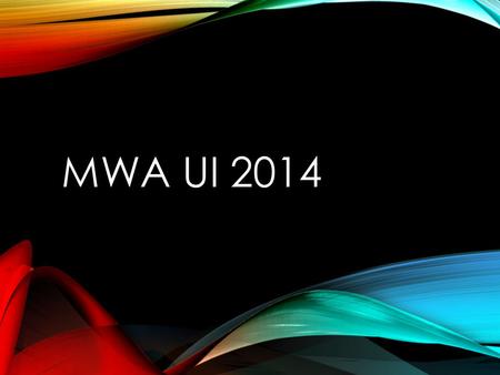 MWA UI 2014.