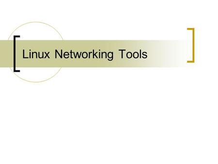 Linux Networking Tools. ICMP Internet Control Message Protocol ICMP Message  Echo & Echo Reply  Destination Unreachable  Redirect  Traceroute.