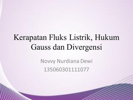 Kerapatan Fluks Listrik, Hukum Gauss dan Divergensi
